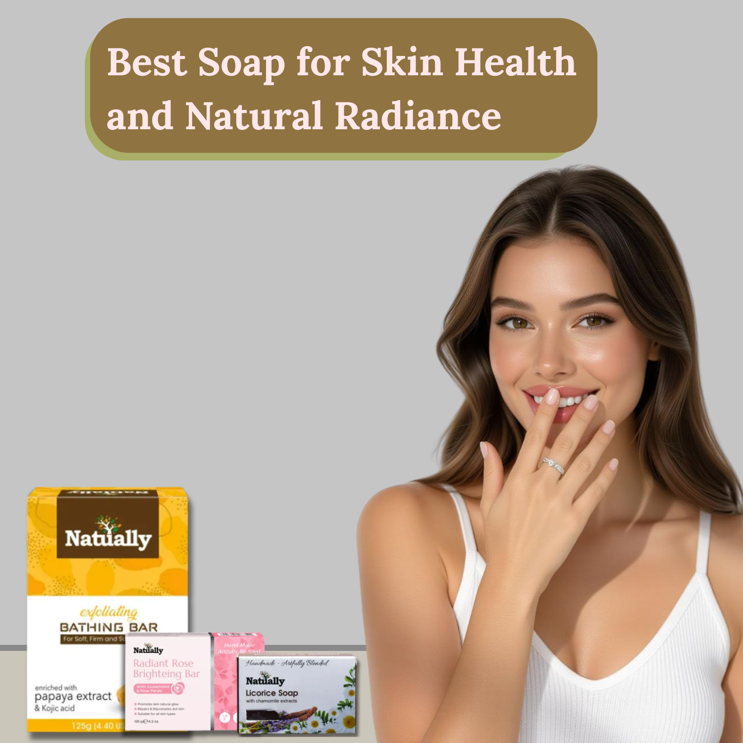 Best Soap for Skin Health and Natural Radiance