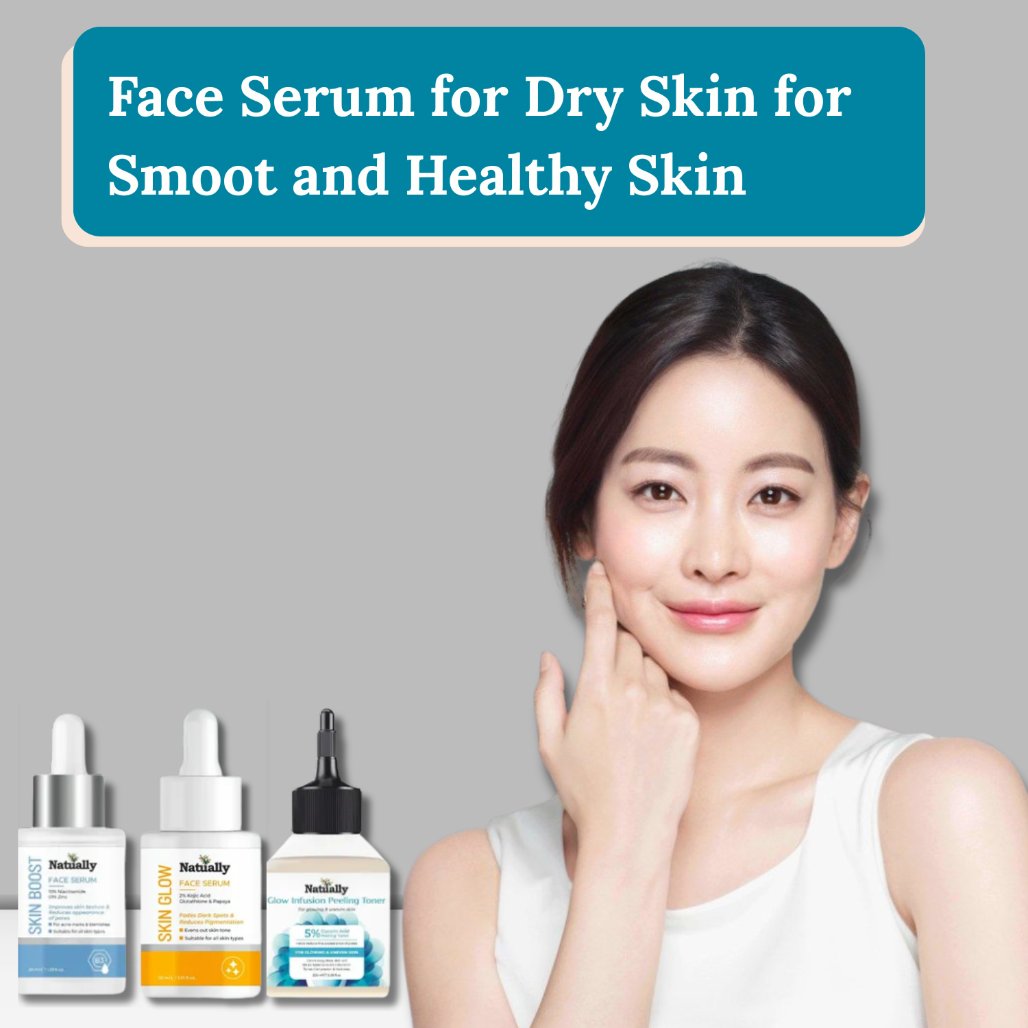 Face Serum for Dry Skin